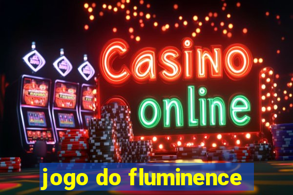 jogo do fluminence